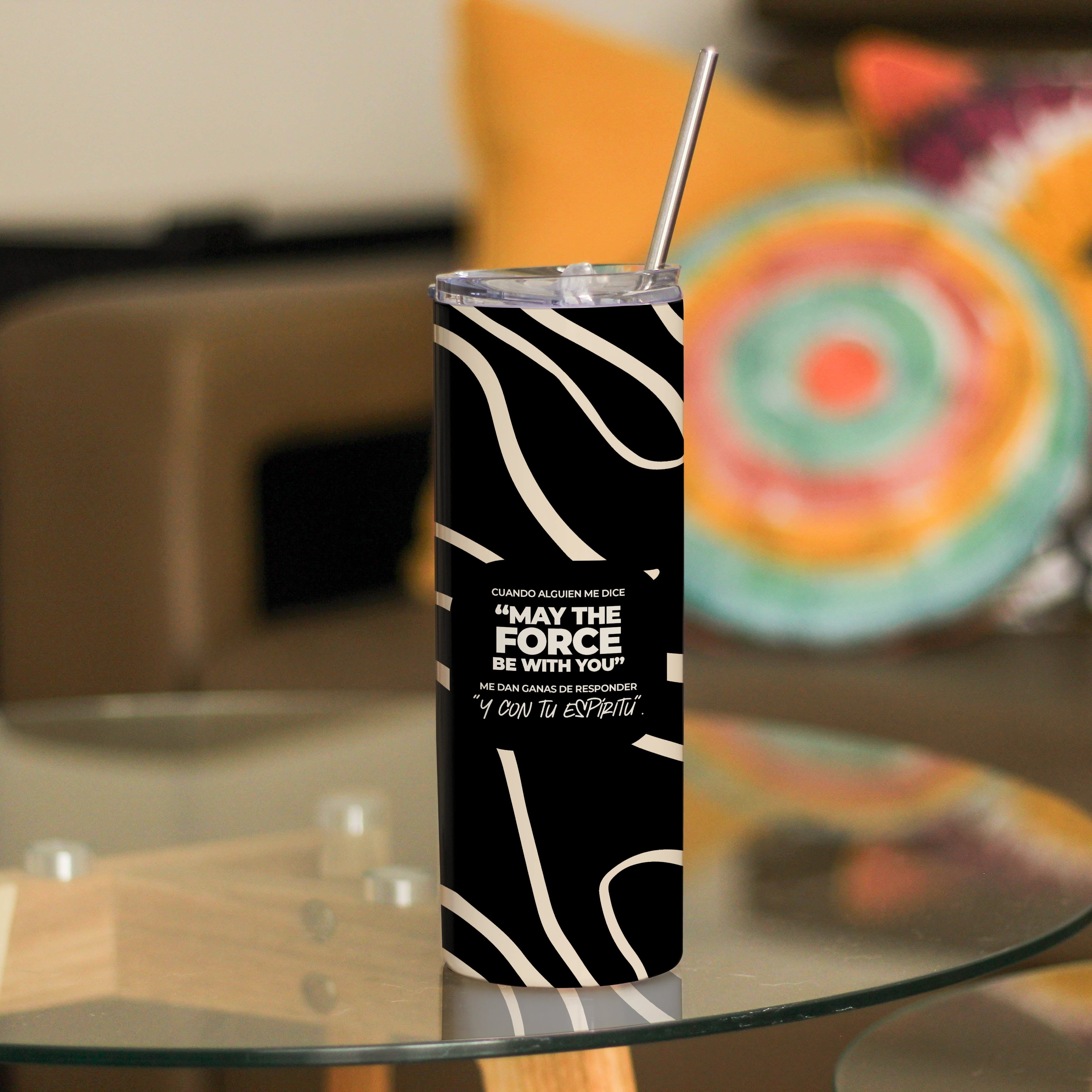 Tumbler “May de force be with you”