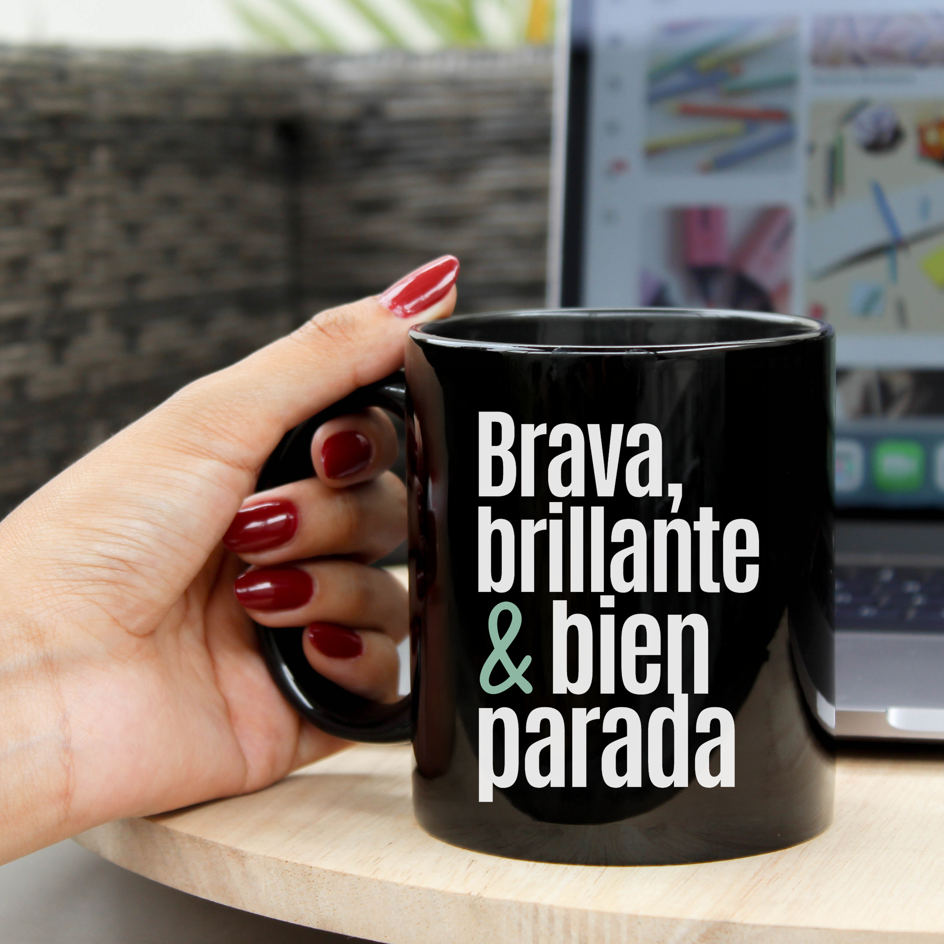 Taza Empoderadora | Brava, brillante y bien parada