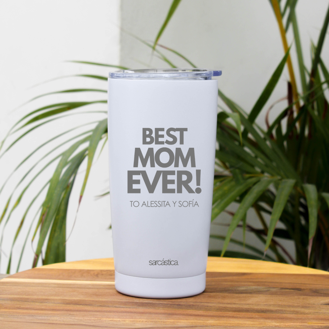 Vaso Térmico Mamá - Best Mom Ever!