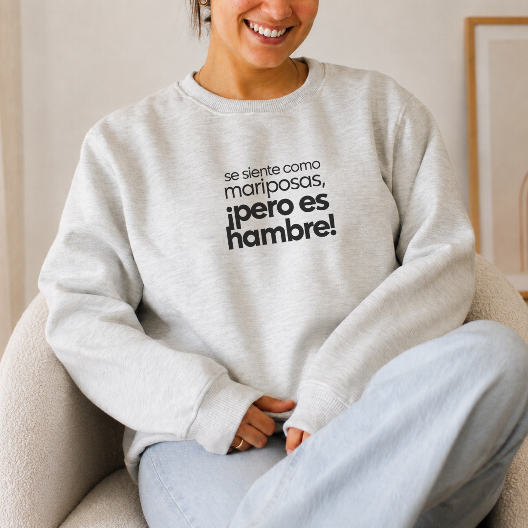 Polera l Mujer - Se siente como mariposas, ¡pero es hambre!