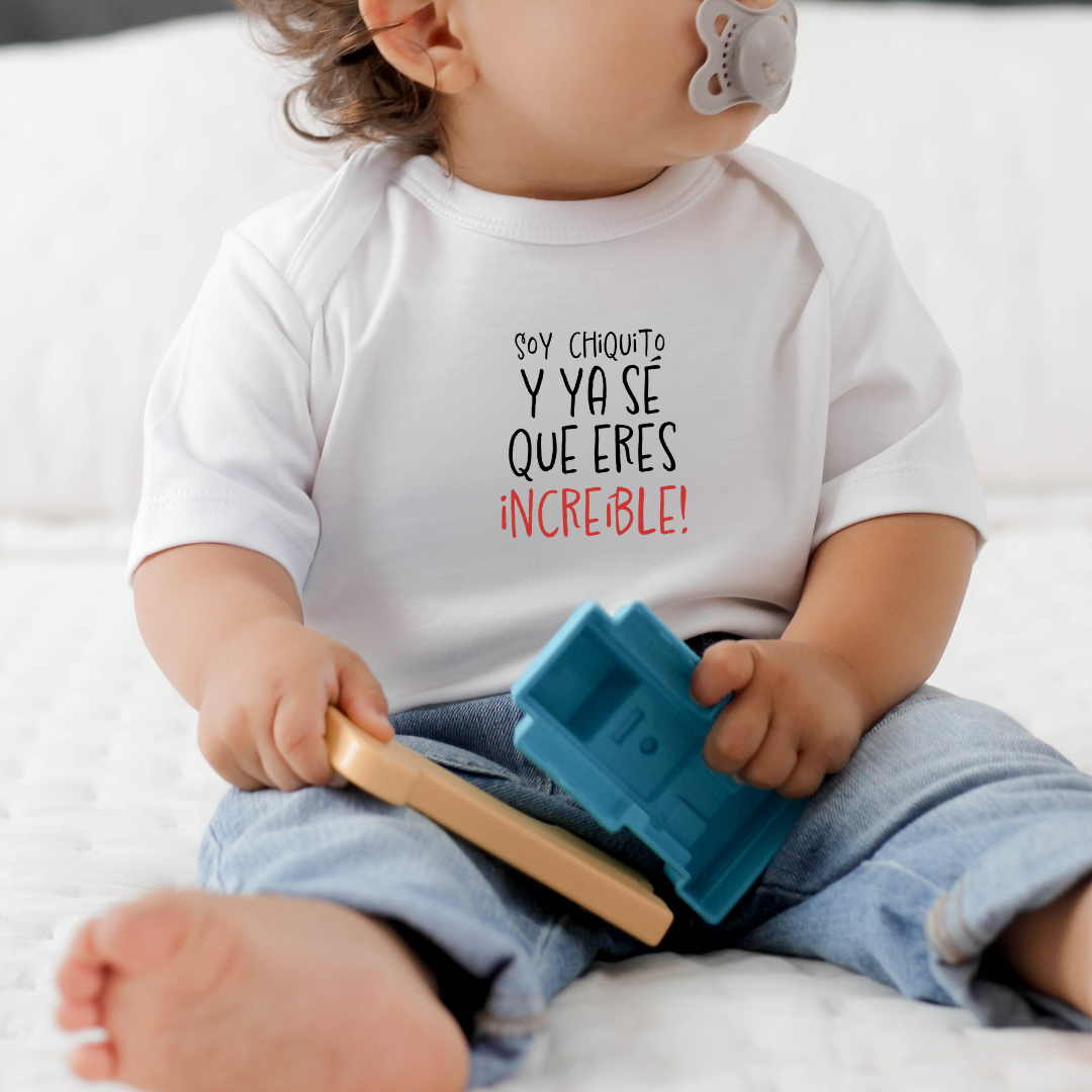 Body para bebé Mamá - Soy chiquito y ya sé que eres ¡Increíble!
