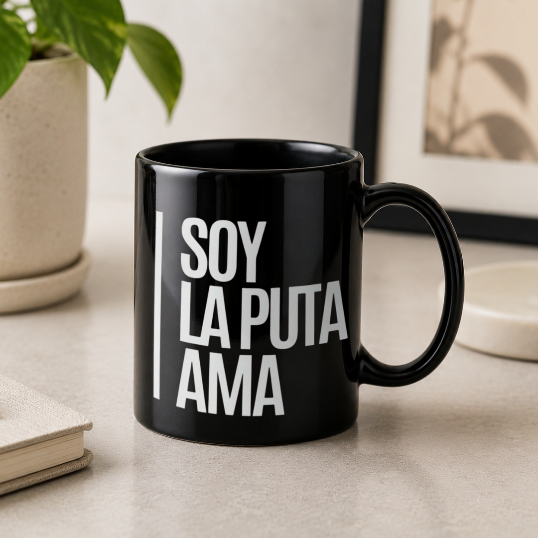 Taza Soy la puta ama
