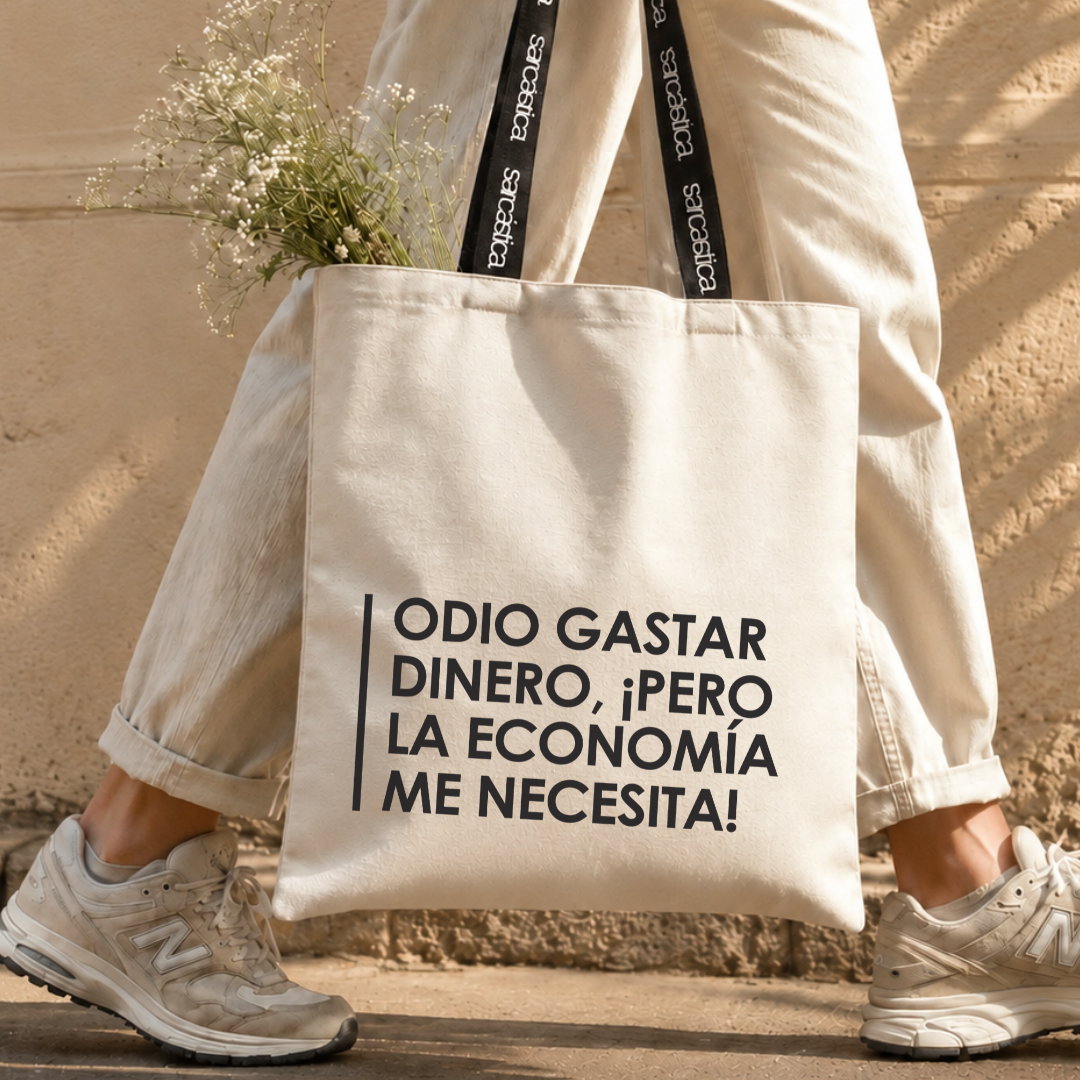Totebag - Odio gastar dinero, ¡pero la economía me necesita!