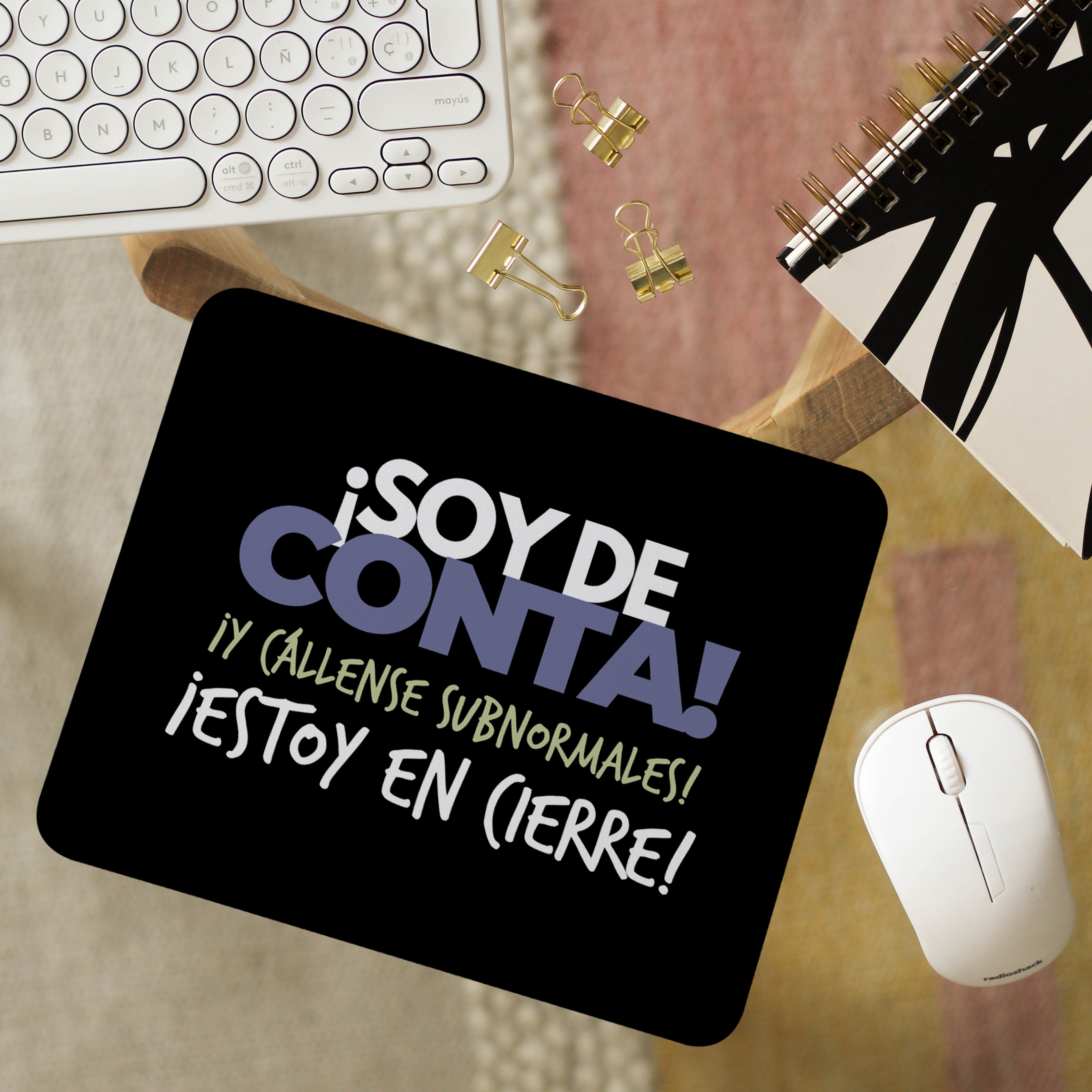 Mousepad Trabajo ¡Soy de conta! ¡Cállense subnormales!