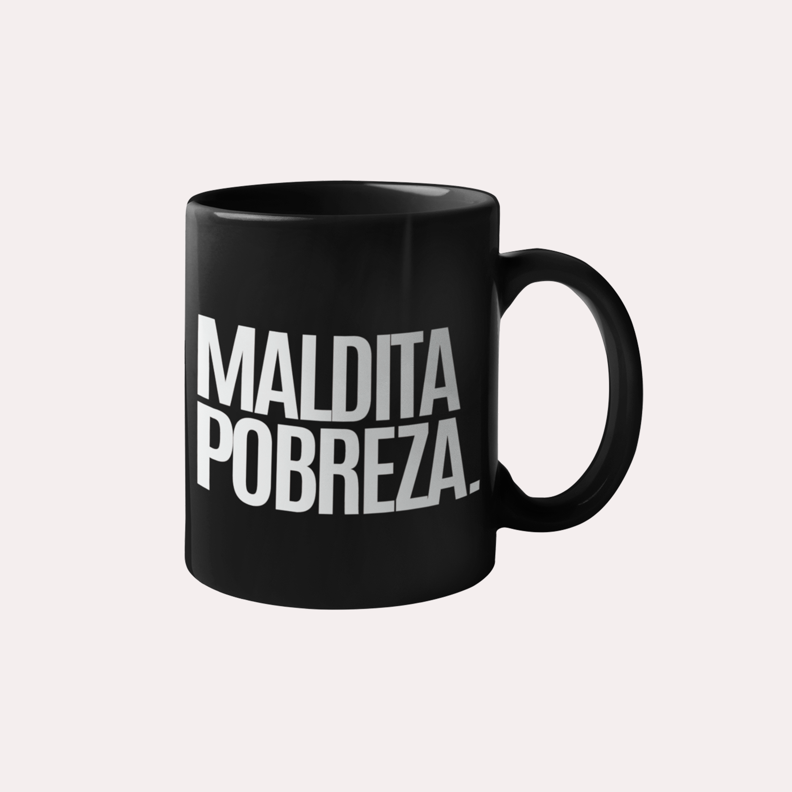 Taza Maldita Pobreza