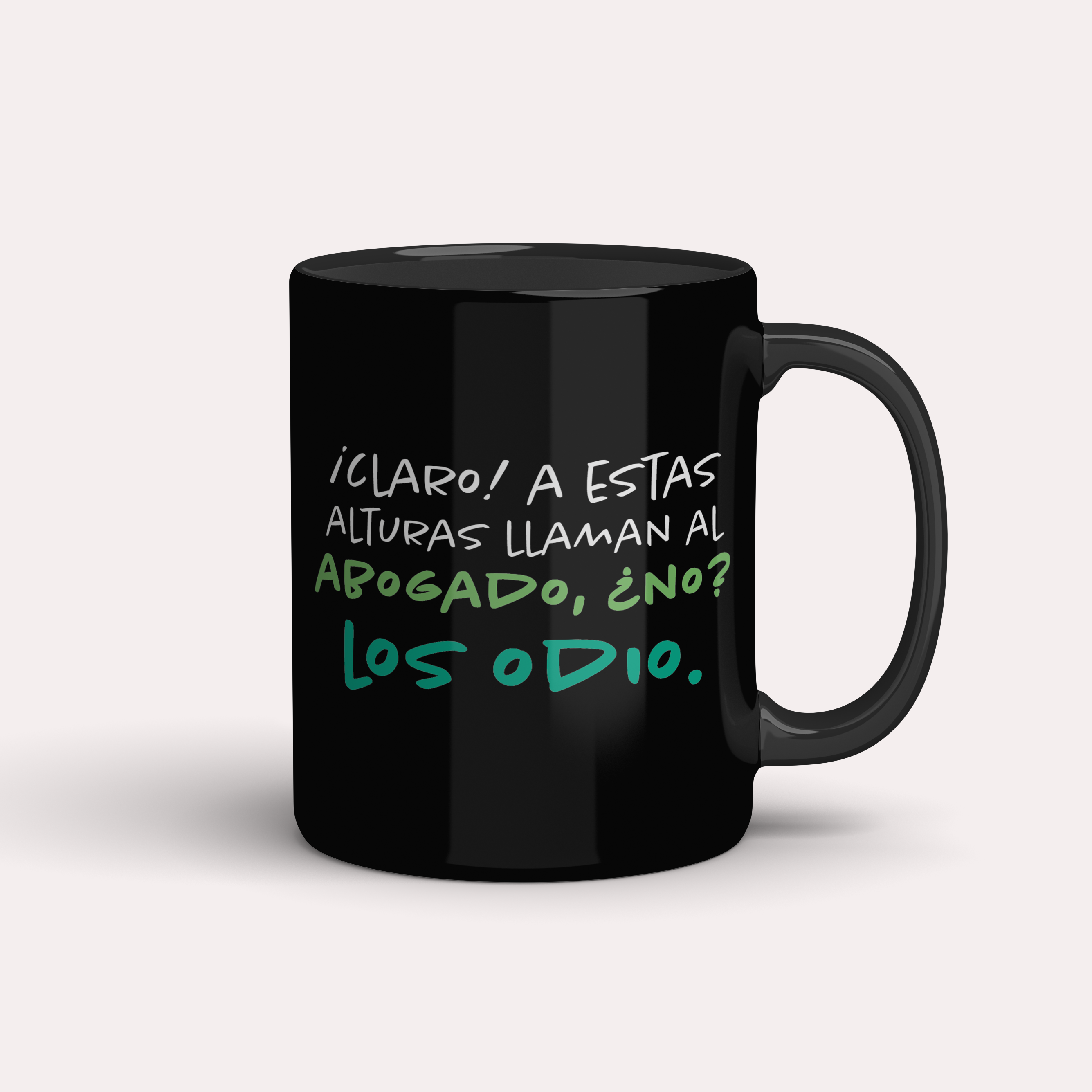 Taza ¡Claro! A estas alturas llaman al abogado, ¿no?