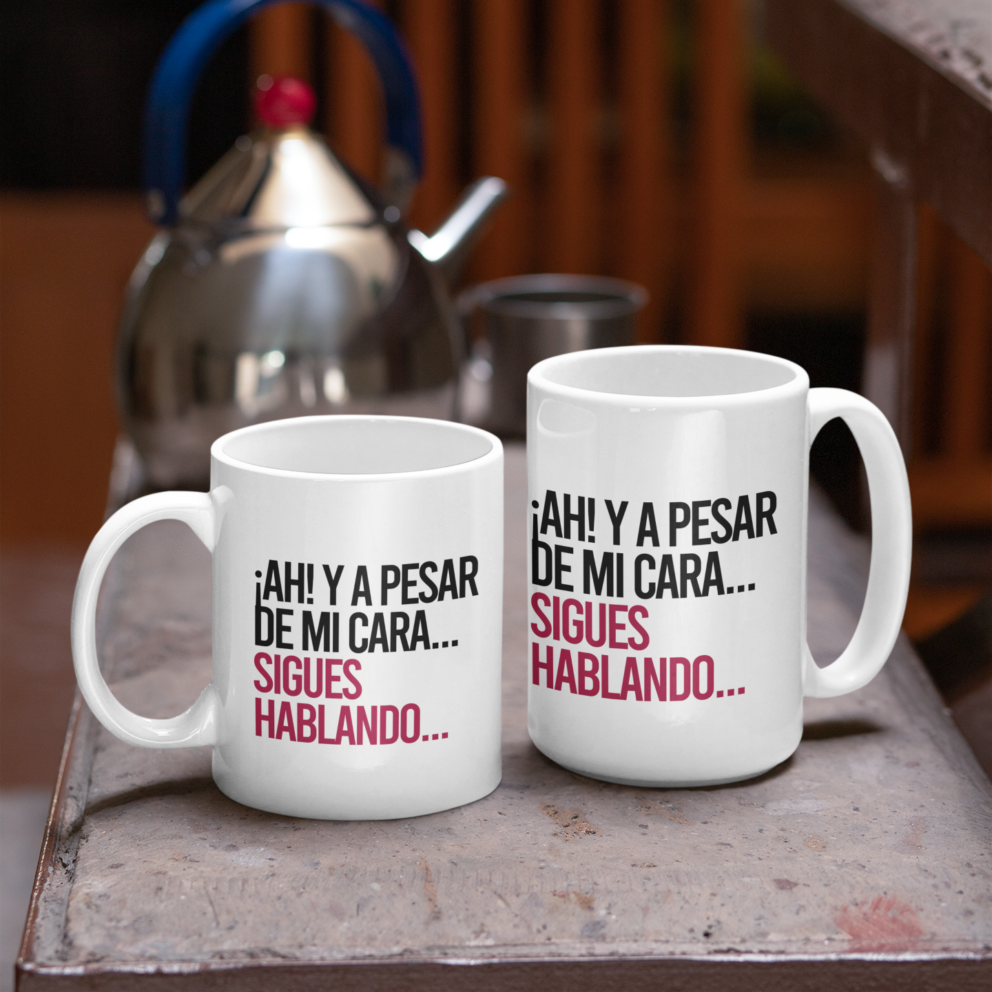 Taza Ah! Y a pesar de mi cara, sigues hablando...