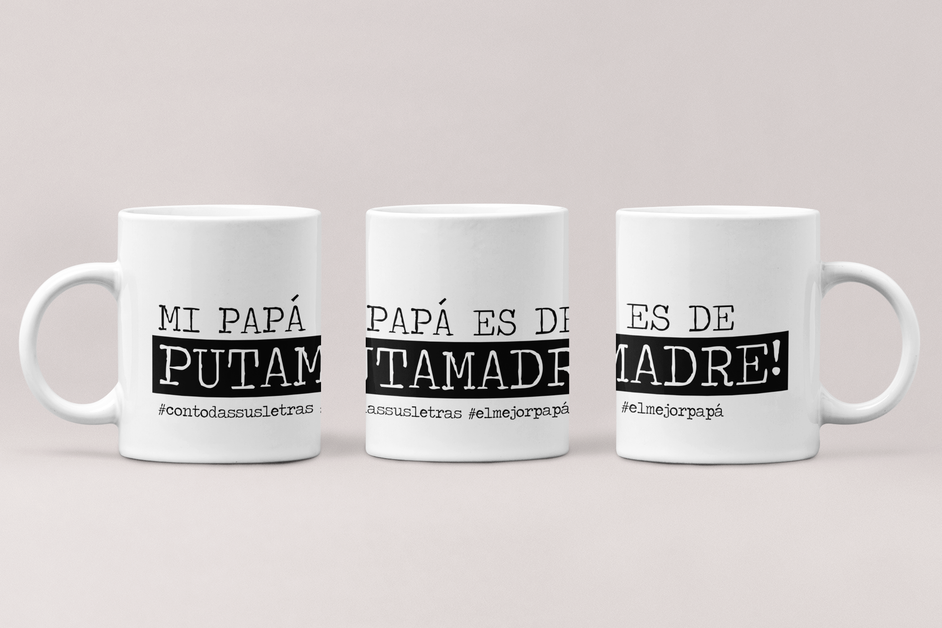 Taza l Para Papá - "Mi papá es de puta madre"