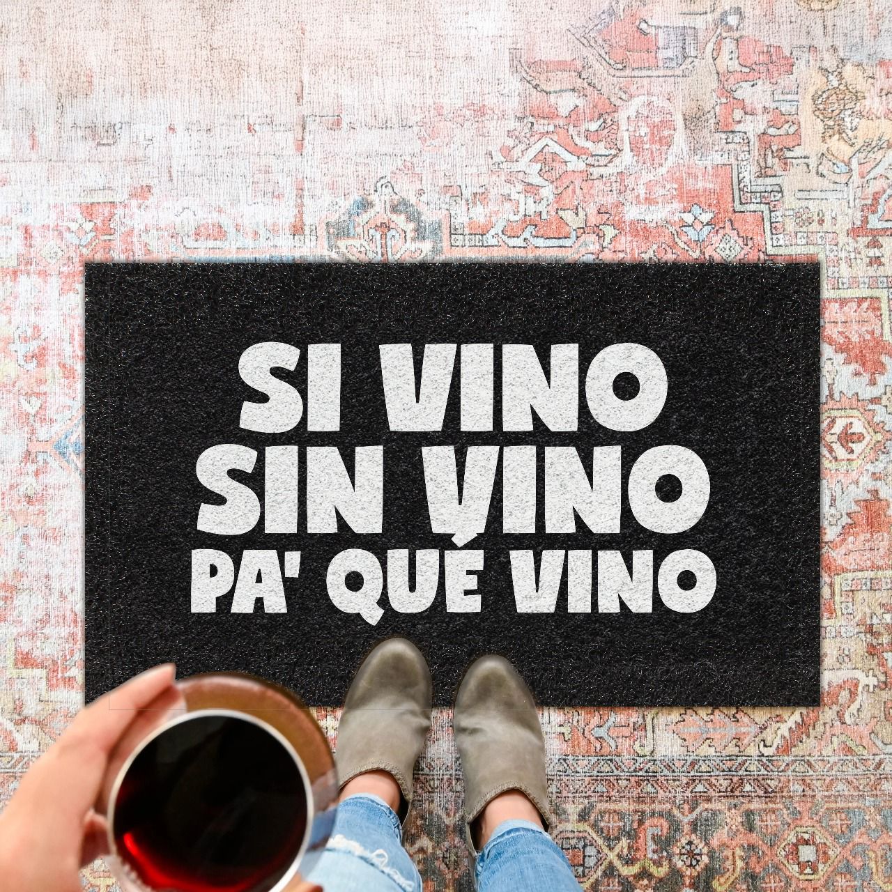 Felpudo Si vino sin vino pa&