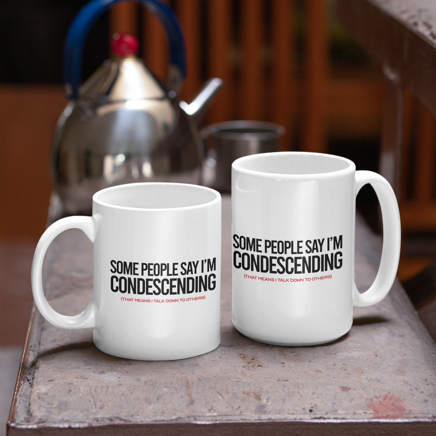 Taza Condescending