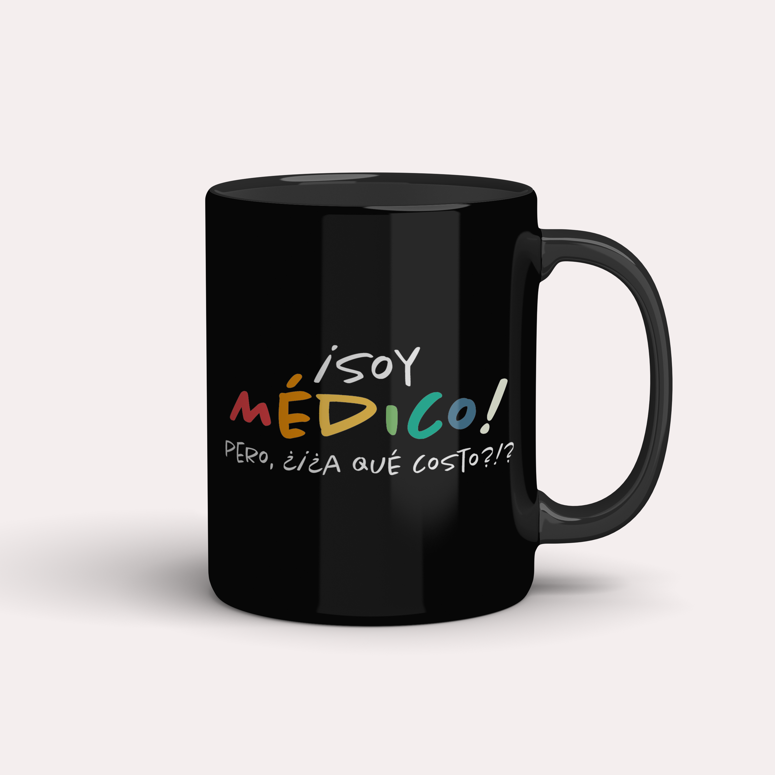 Taza ¡Soy médico! Pero ¿a qué costo?