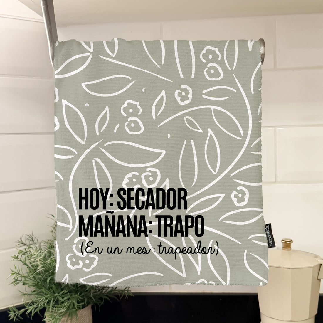 Secador - Hoy: Secador / Mañana: Trapo (Es un mes trapeador)