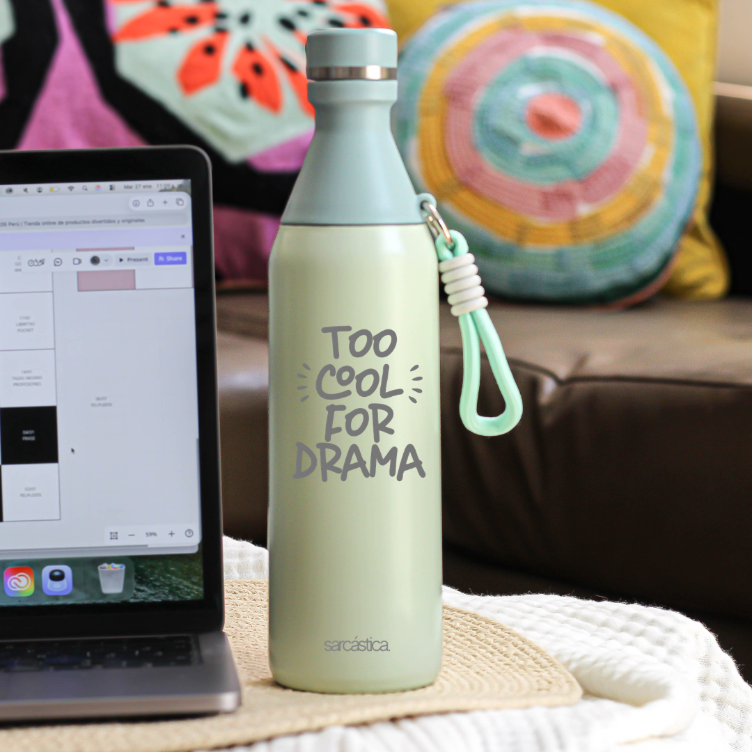 Botellas de Agua - Too cool for drama