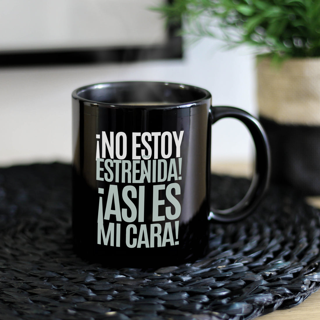 Taza ¡No estoy estreñida! ¡Así es mi cara!