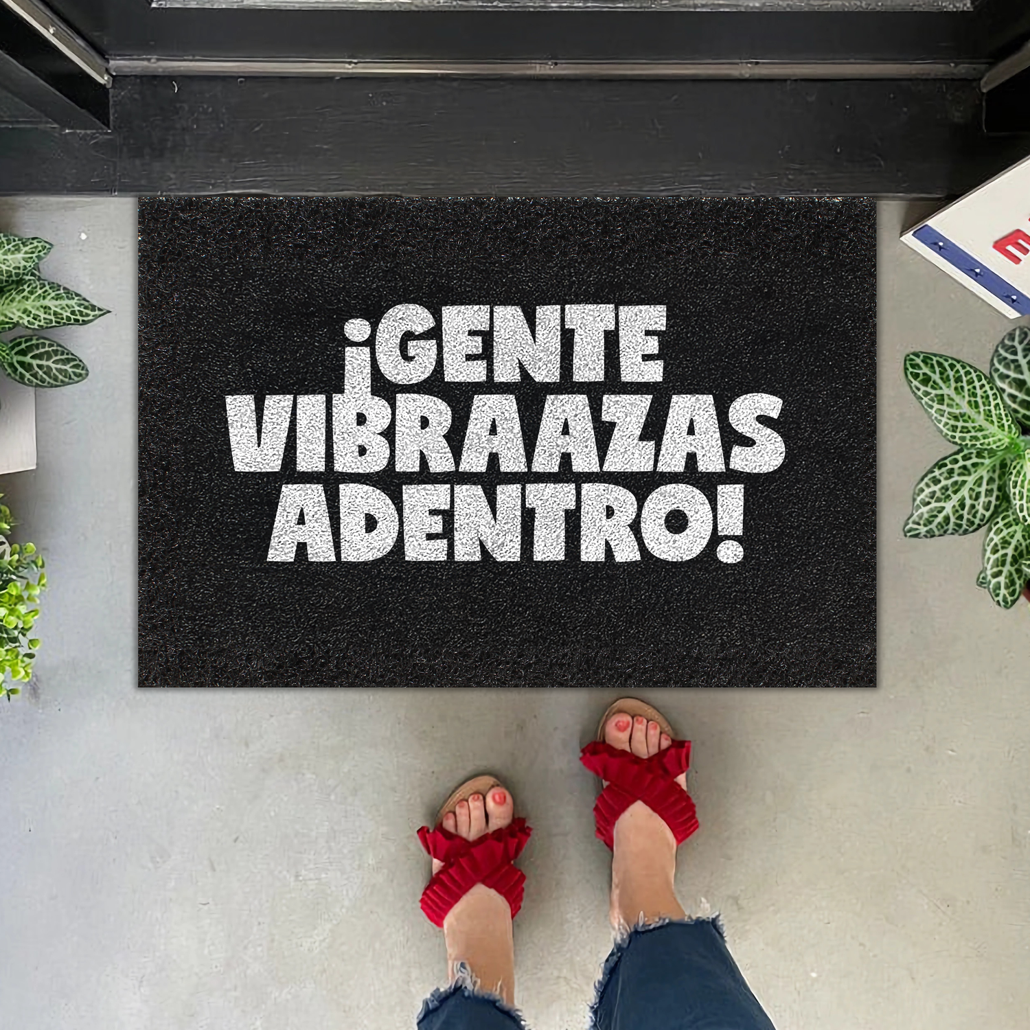 Felpudo ¡Gente vibraazas adentro!