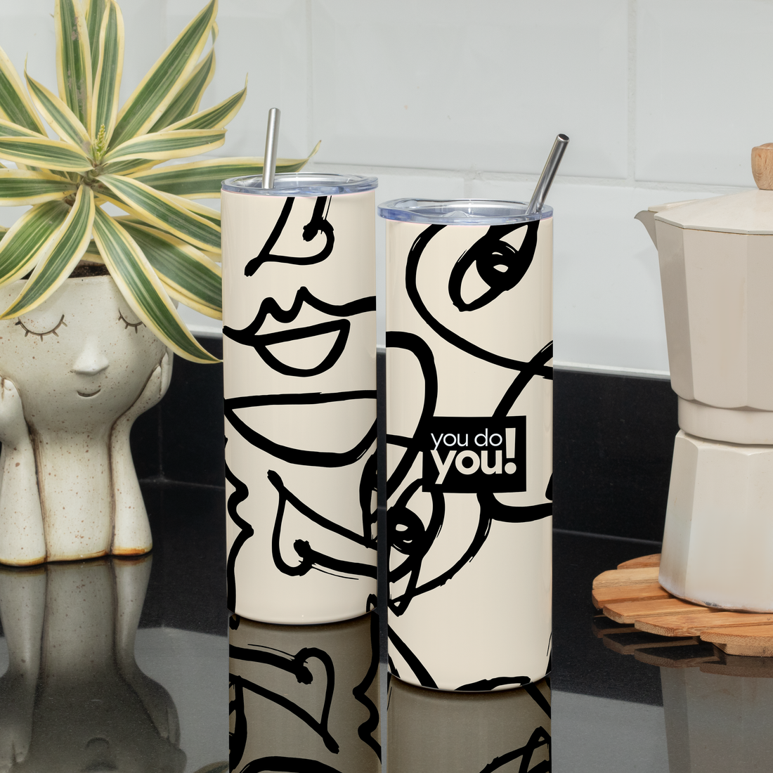 Tumbler You do you!