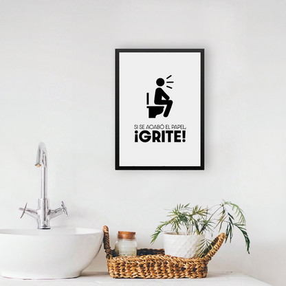 Cuadro de Baño Si se acabó el papel, ¡GRITE!