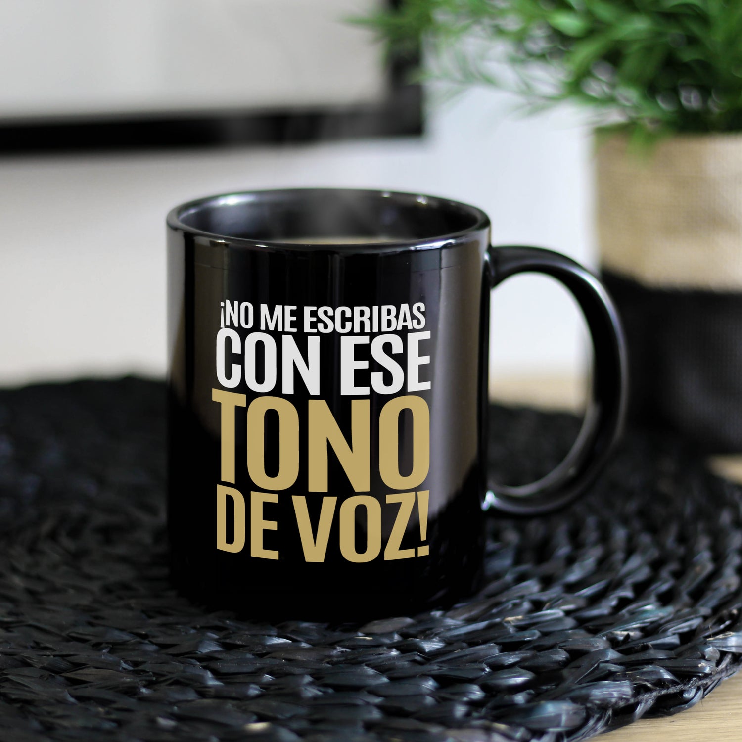 Taza No me escribas con ese tono de voz!