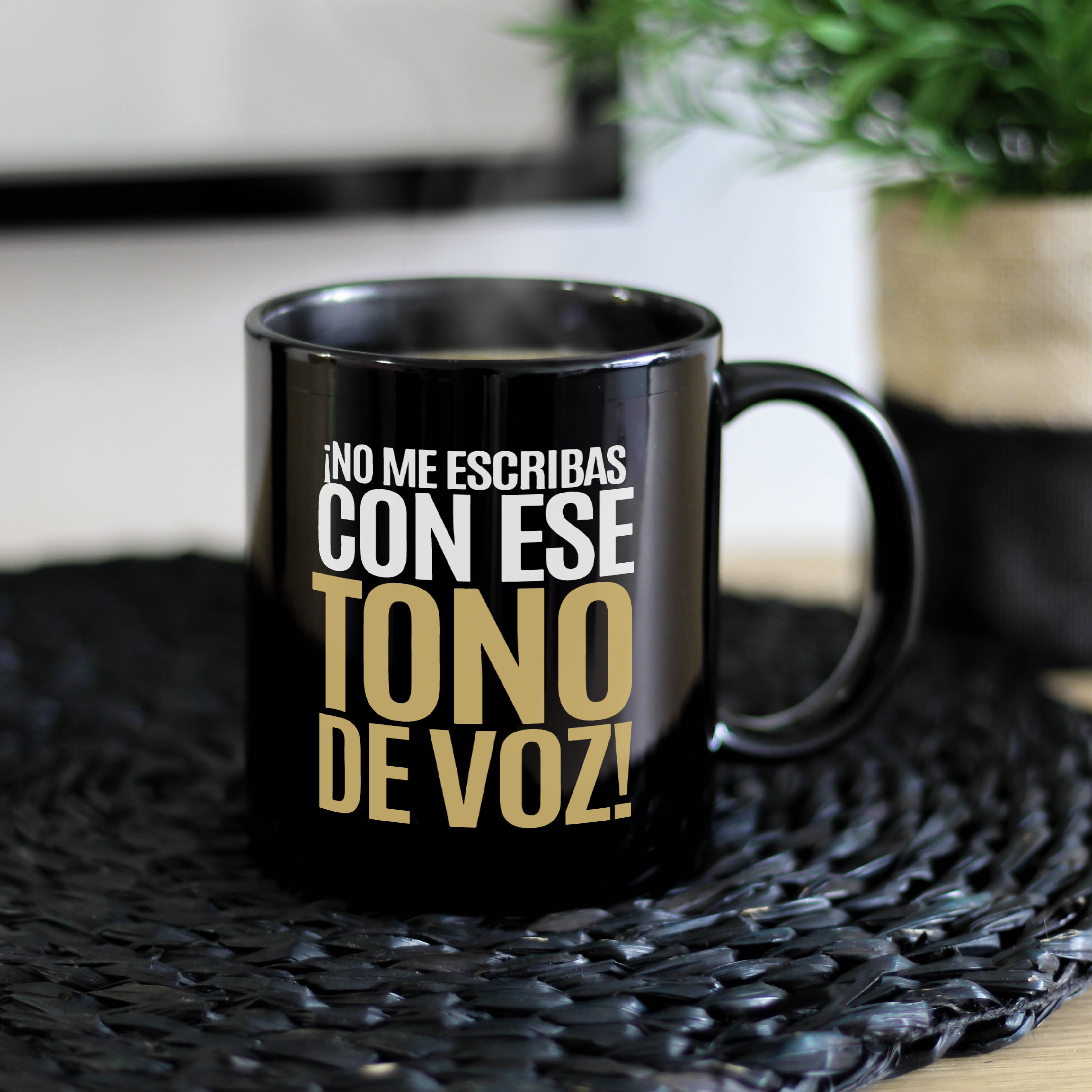 Taza No me escribas con ese tono de voz!