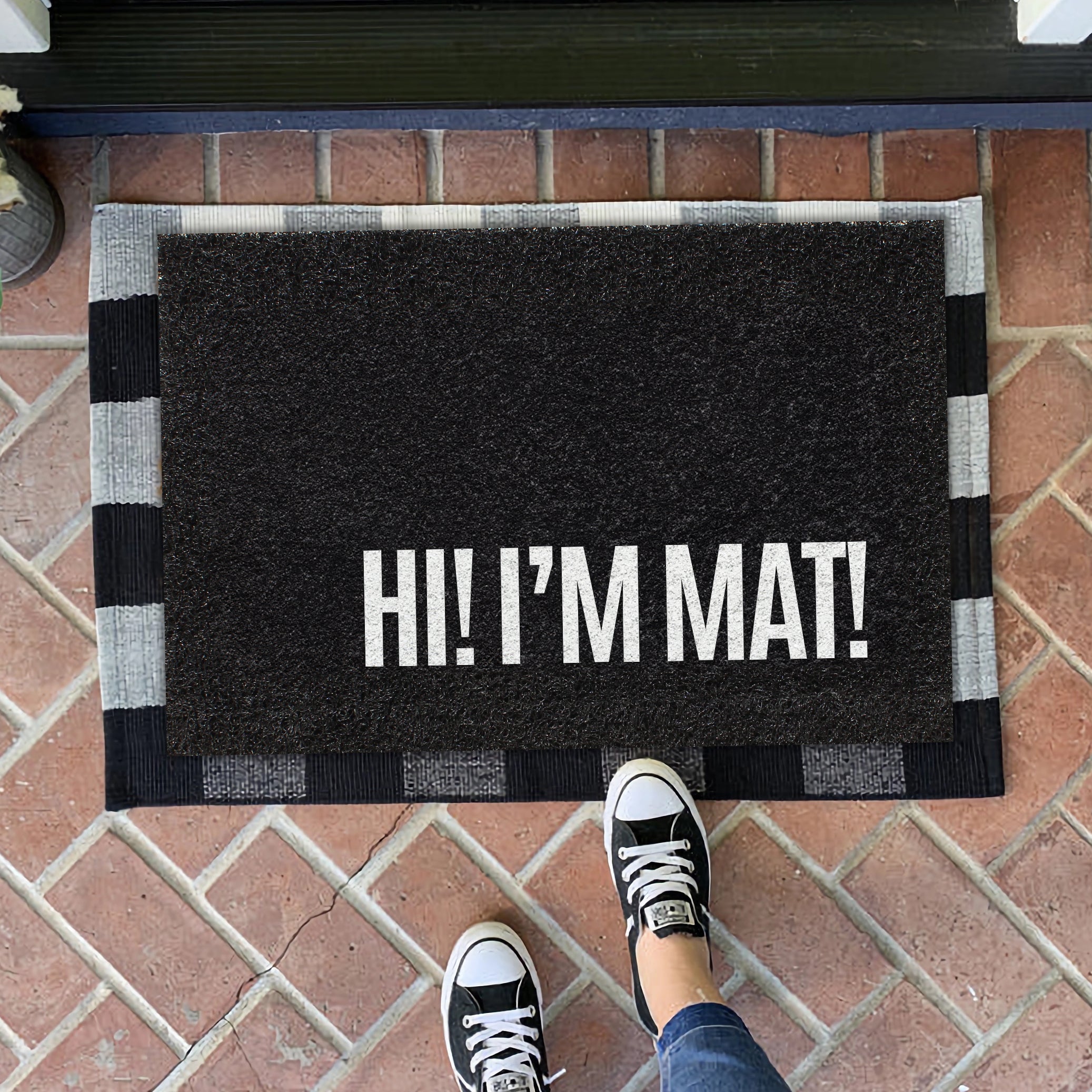 Felpudo Hi! I’m Mat!