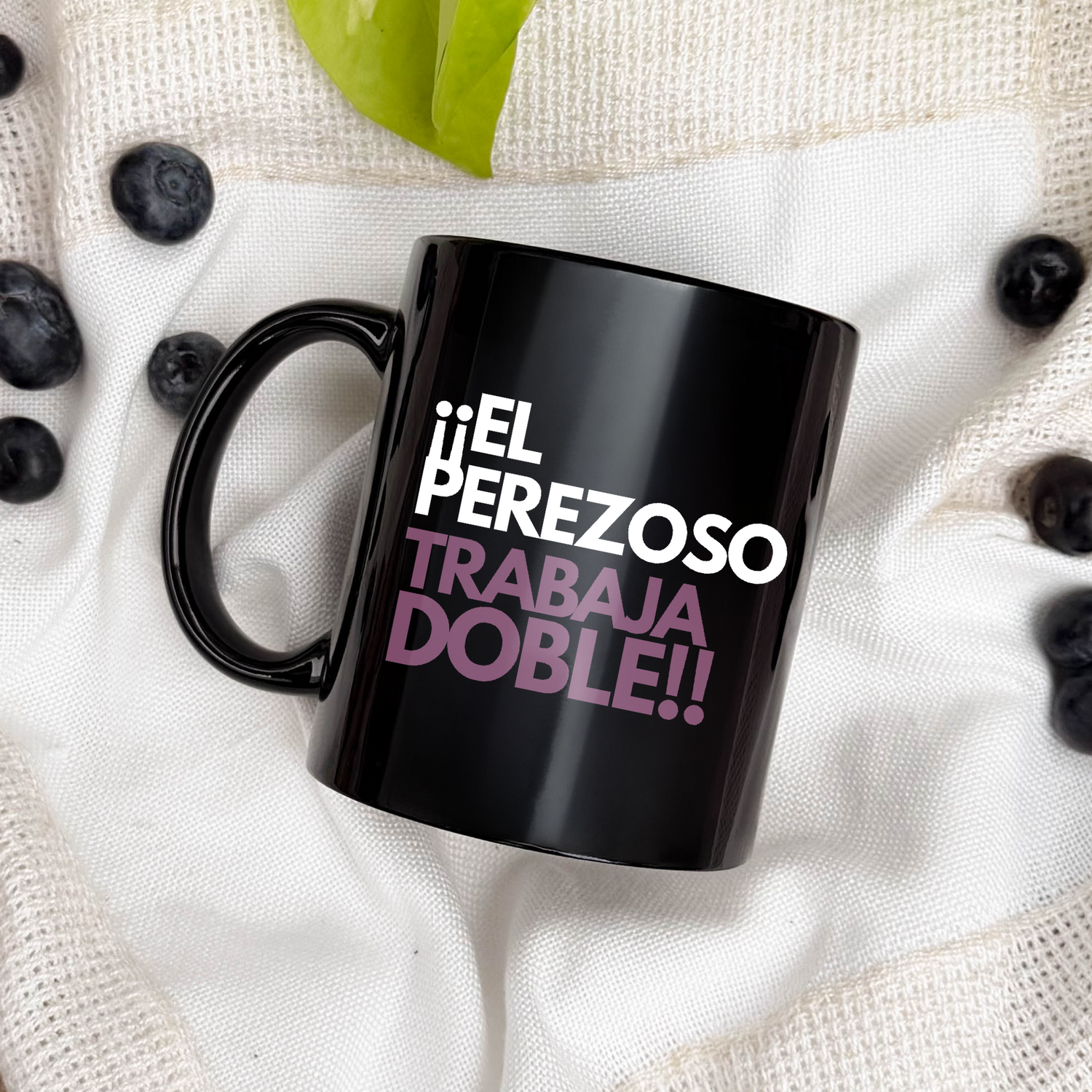Taza Mamá - ¡¡El perezoso trabaja doble!!