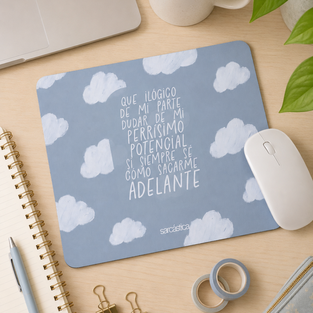 Mousepad - Que ilógico de mi parte dudar de mi perrísimo potencial
