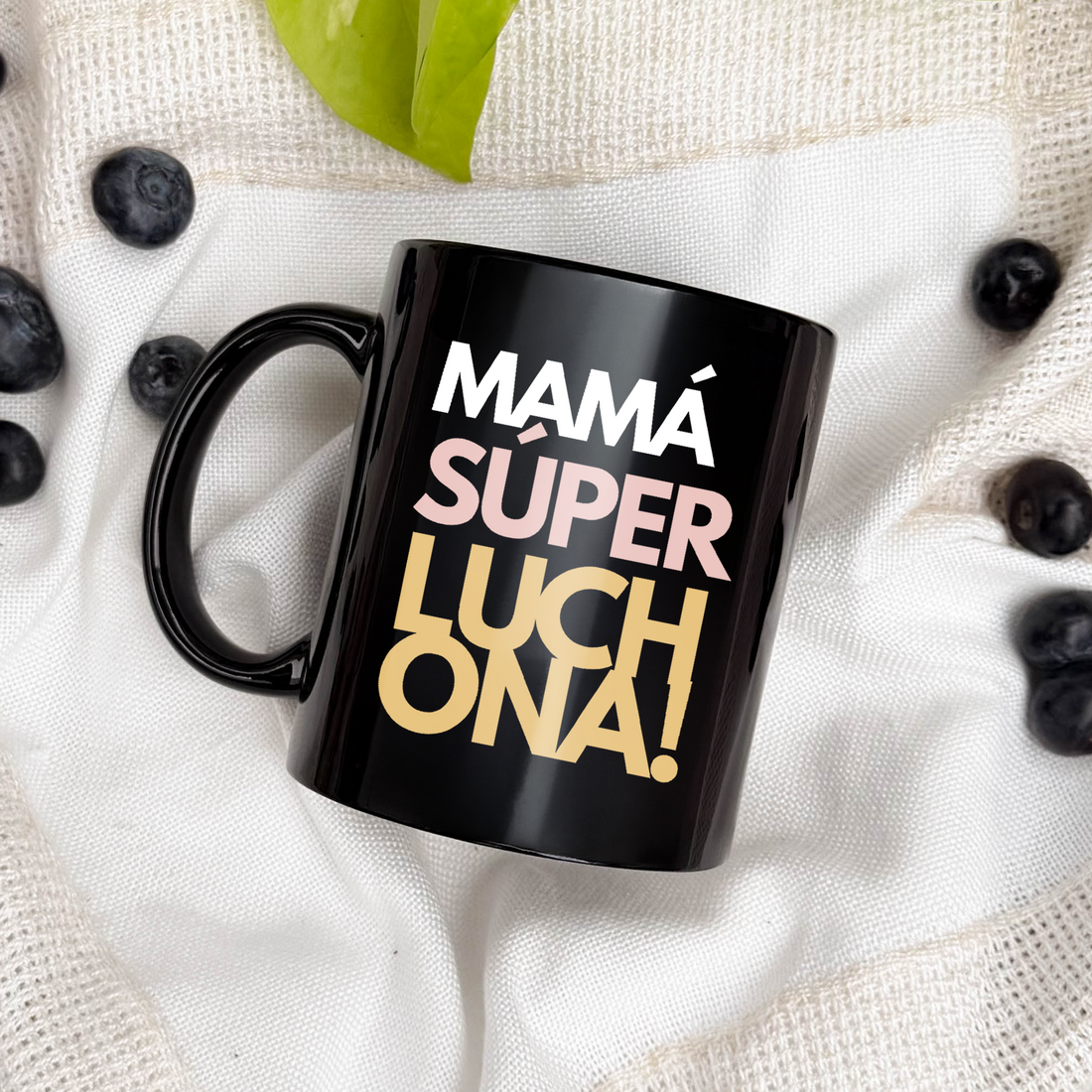Taza Mamá - Súper luchona!