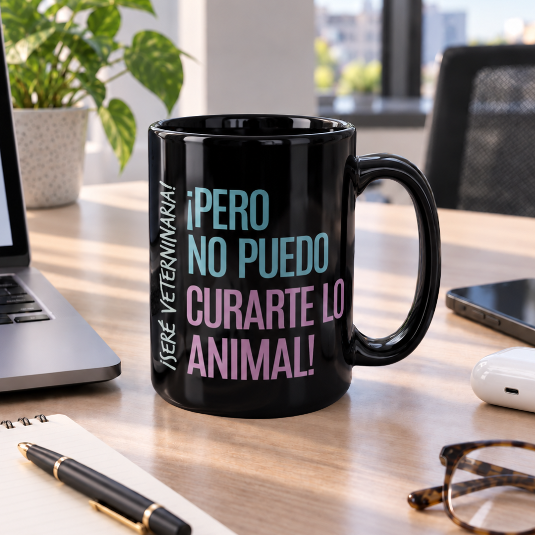Taza ¡Soy veterinaria/o! ¡pero no puedo curarte lo animal!