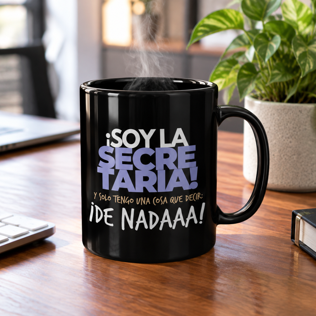 Taza Secretaria ¡Soy la secretaria!