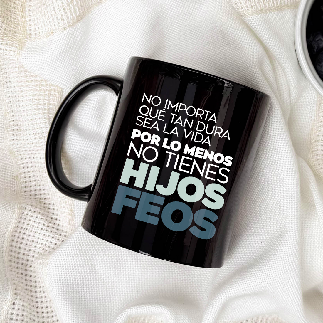 Taza Mamá - No importa qué tan dura sea la vida
