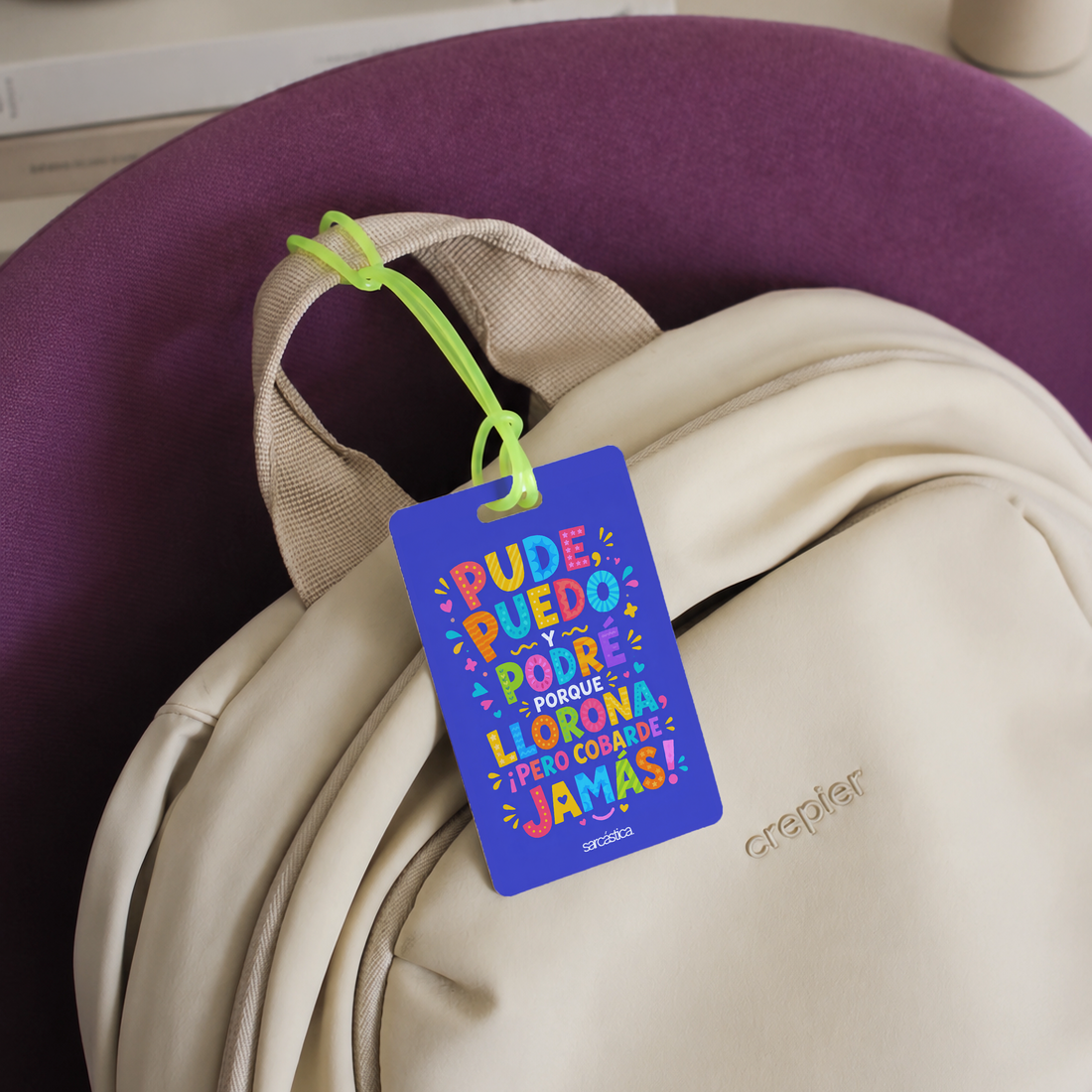 Tags de Mochila Escolar -“Pude, puedo y podré. Llorona, sí… ¡pero cobarde, jamás