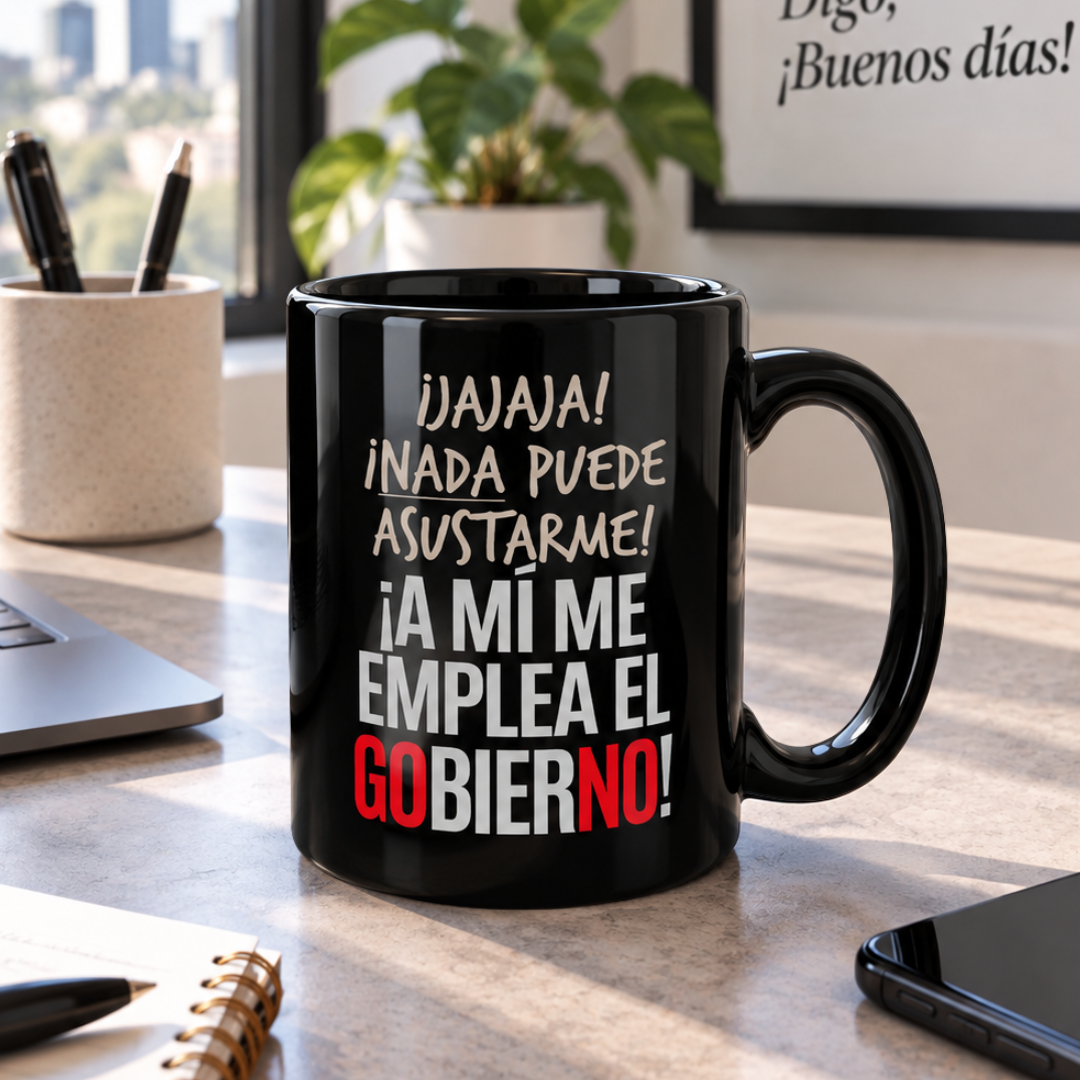 Taza Funcionario Público - A mí me emplea el gobierno