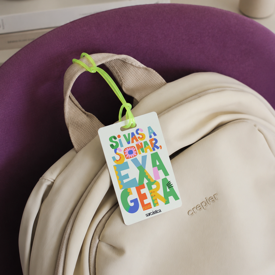 Tags de Mochila Escolar - Si vas a soñar, exagera.