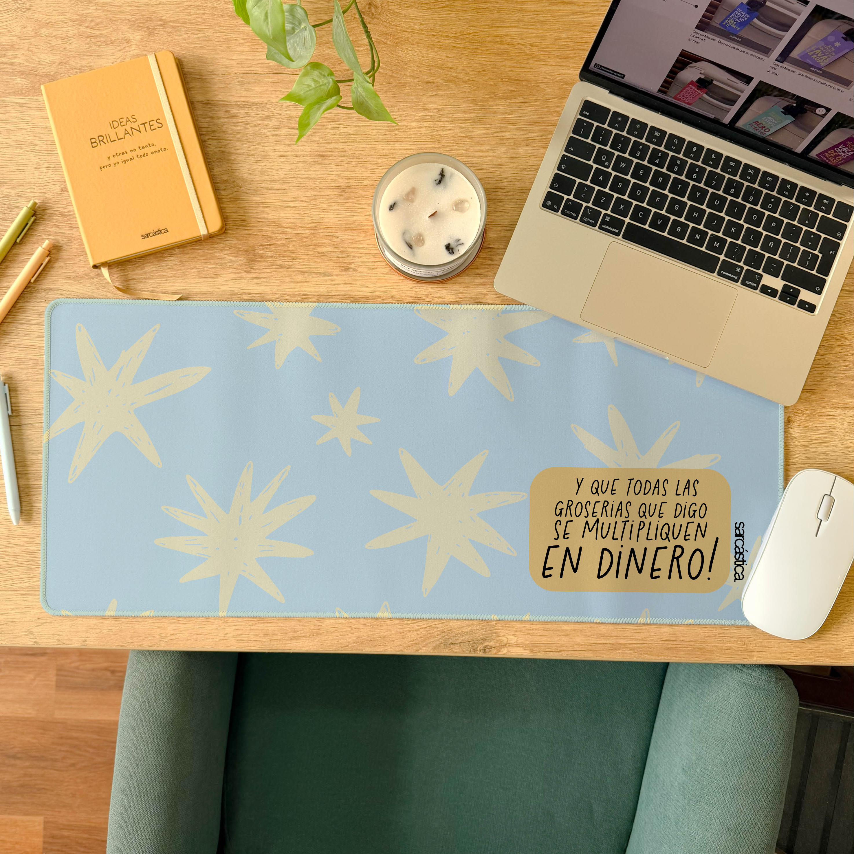 Mousepad ExtraLarge - Y que todas las groserías que digo se multipliquen en dinero!