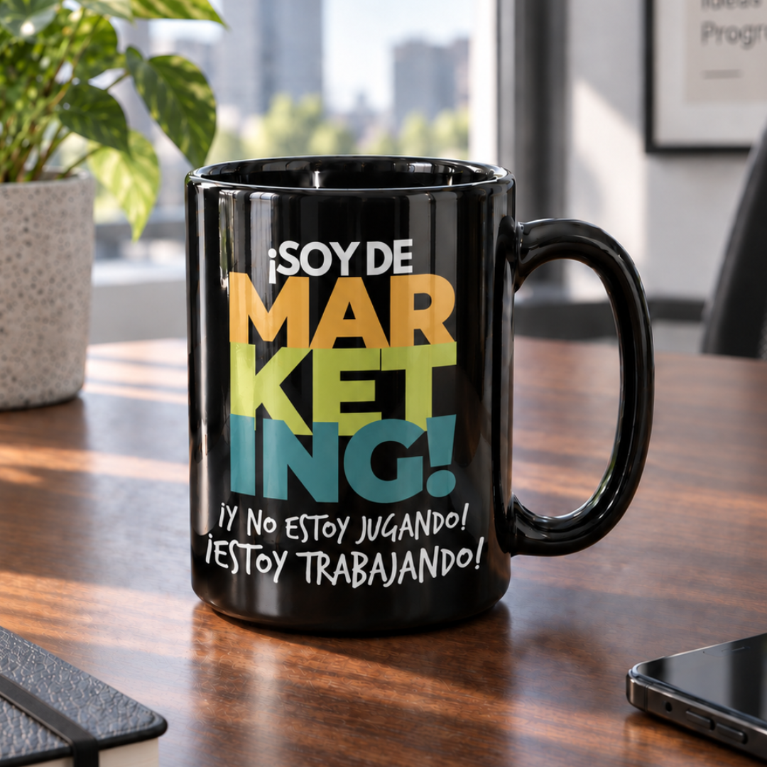 Taza Trabajo ¡Soy de marketing! ¡Y no estoy jugando!