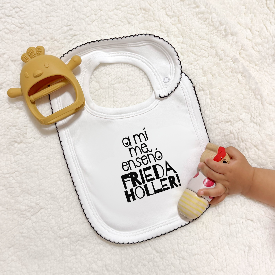 Babero - A mí me enseñó Frieda Holler!