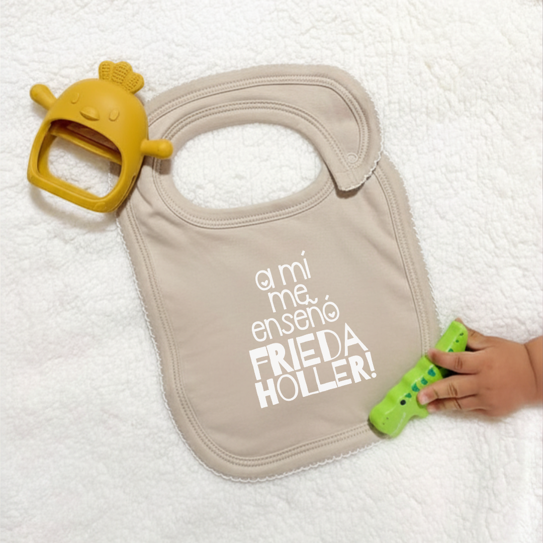 Babero - A mí me enseñó Frieda Holler!