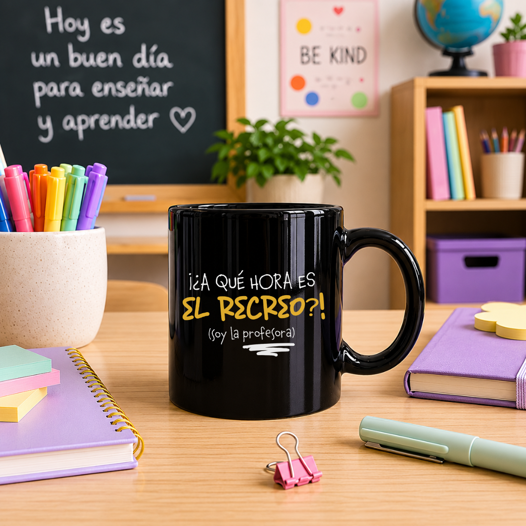 Taza l Para Maestra - ¿A qué hora es el recreo? (Soy la profesora)