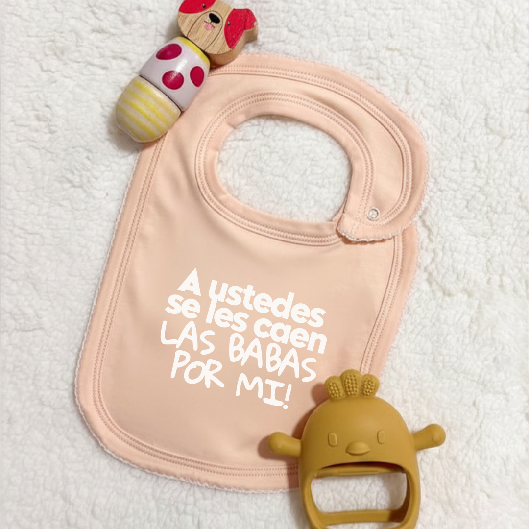 Babero - A ustedes se les cae las babas por mi