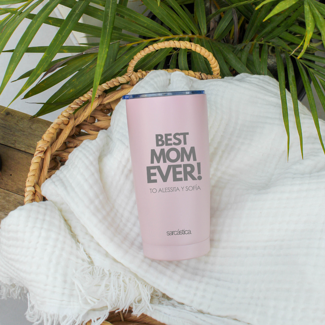 Vaso Térmico Mamá - Best Mom Ever!
