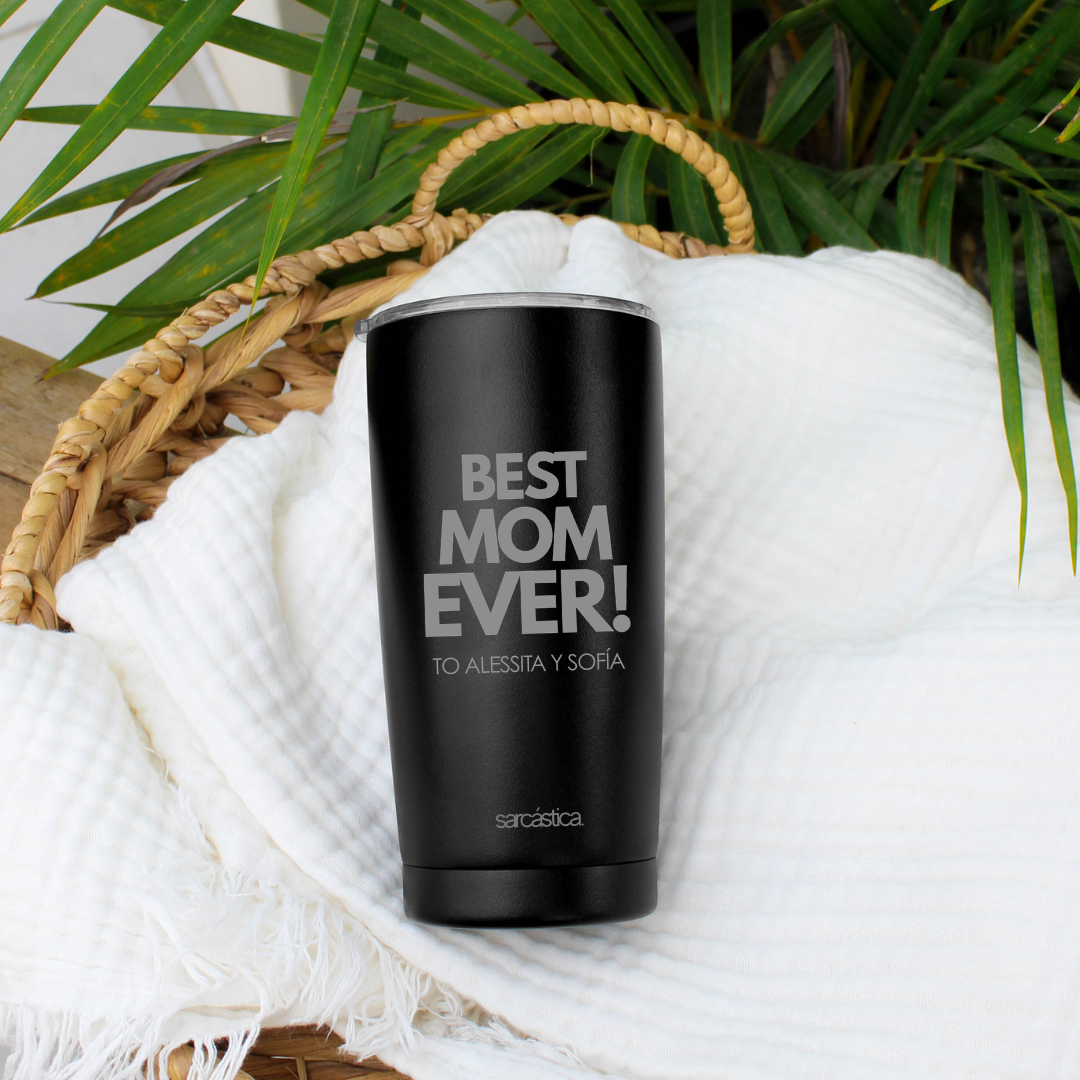Vaso Térmico Mamá - Best Mom Ever!