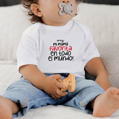 Body para bebé - Eres mi mamá favorita en todo el mundo
