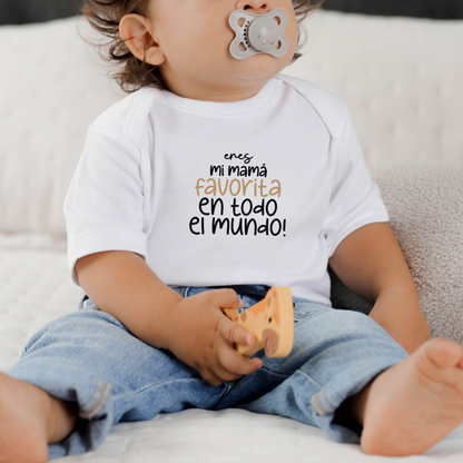 Body para bebé - Eres mi mamá favorita en todo el mundo