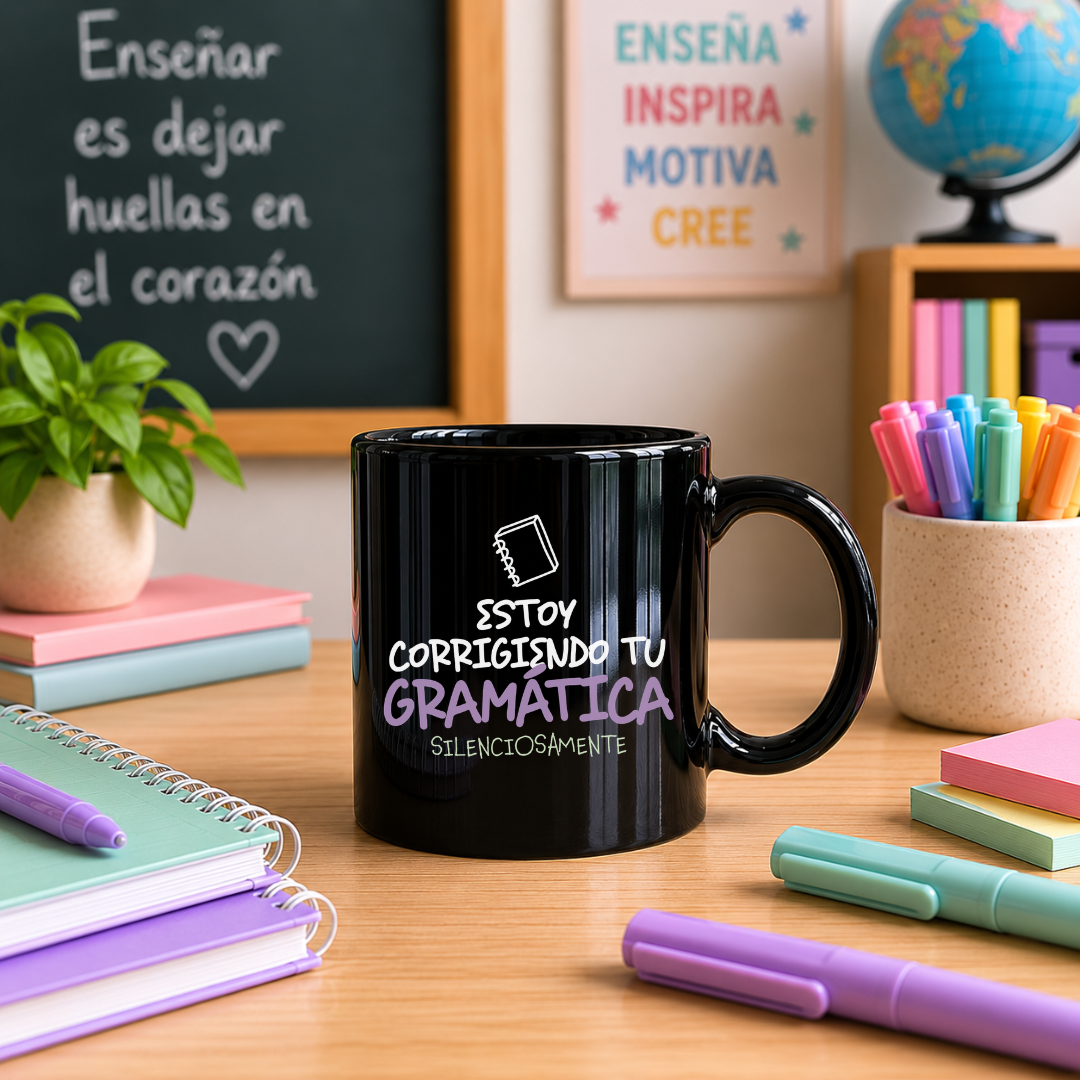 Taza l Para Maestra - Estoy corrigiendo tu gramática silenciosamente