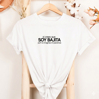 Polo Mujer Si crees que soy bajita puf! no imaginas mi paciencia