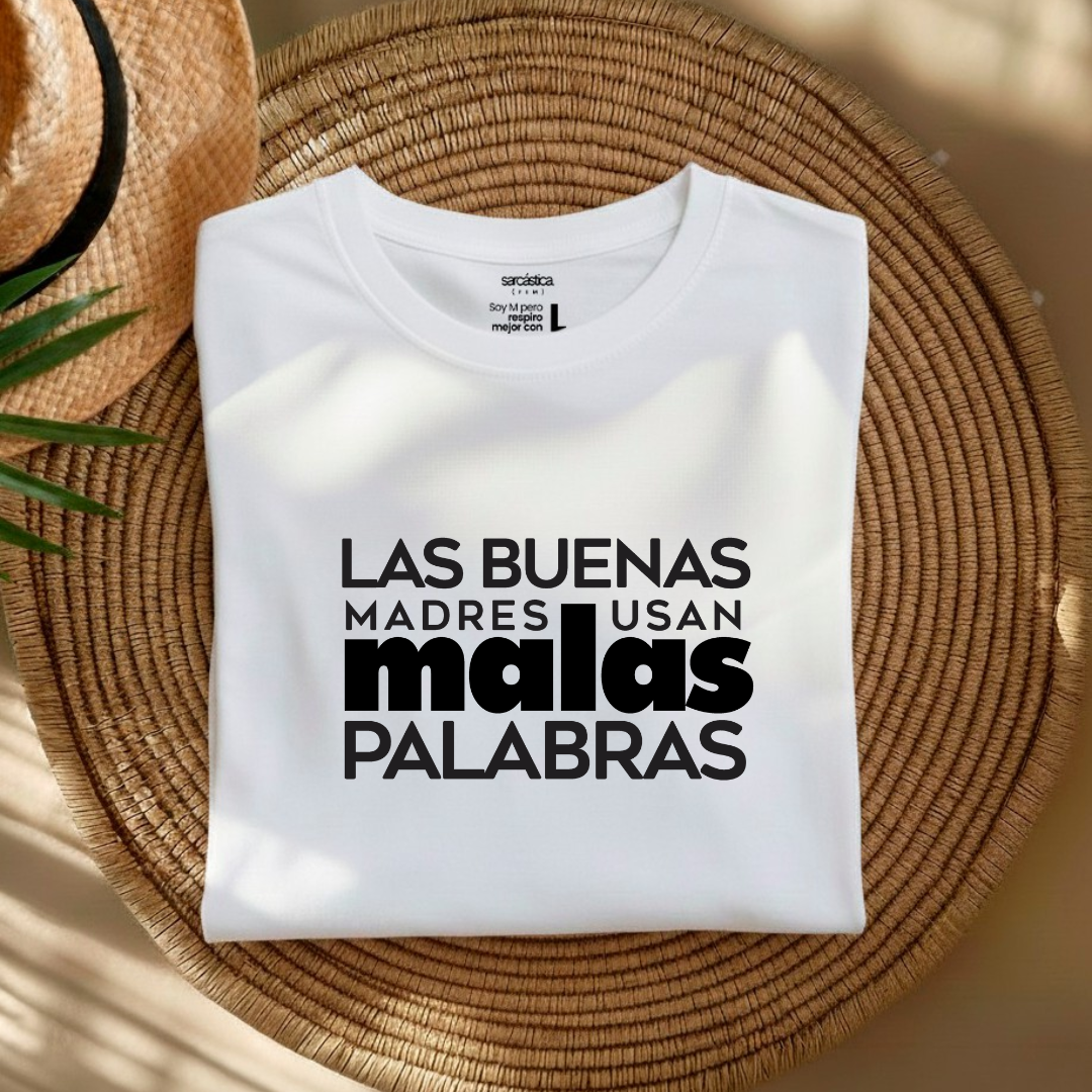 Polo Mujer Mamá - Las buenas madres usan malas palabras