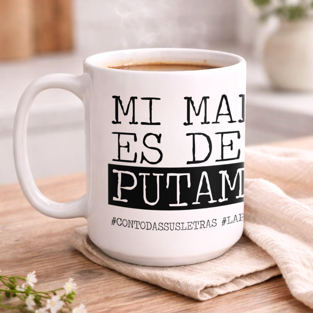 Taza Mamá - Mi mamá es de puta madre