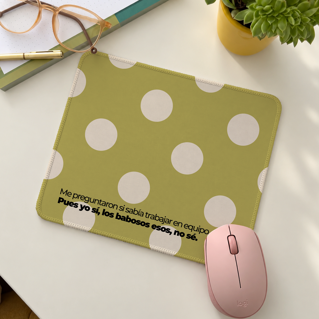 Mousepad Colección 2027 - Me preguntaron si sabía trabajar en equipo