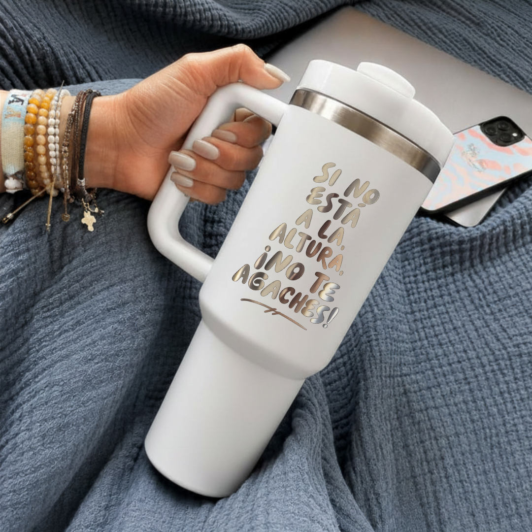 Taza Térmica PRO MAX - Si no está a la altura ¡no te agaches!
