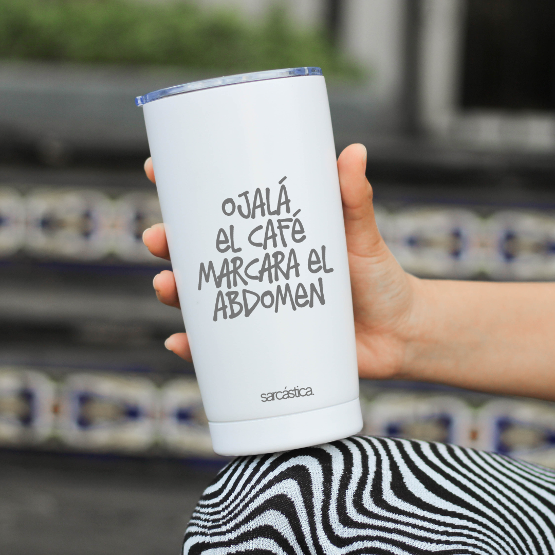 Vaso Térmico l Cotidiano - Ojalá el café marcara el abdomen